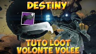 Destiny  Tuto loot Volonté VoléeStolen Will HD FR [upl. by Arin]