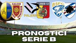 PRONOSTICI SERIE B 15 GIORNATA PALERMO CATANZARO DERBY MODENA REGGIANA PISA CREMONESE [upl. by Aliel]