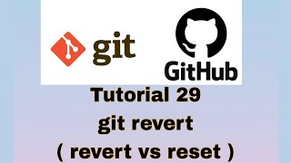 Git and GitHub Tutorial 29 git revert commit  revert vs reset [upl. by Darla]