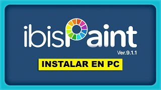 ✅Como Instalar IBIS PAINT X para PC en 2024 Tutorial [upl. by Llehsar]