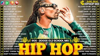 OLD SCHOOL HIP HOP MIX  Snoop Dogg Dr Dre Eminem The Game 50 Cent 2Pac DMX Ice Cube Coolio [upl. by Ingrim]