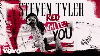 Steven Tyler  RED WHITE amp YOU Lyric Video [upl. by Eiramnna444]