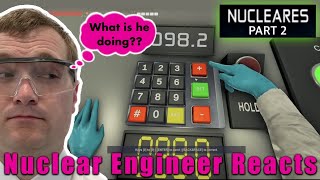 Nuclear Engineer Reacts to Nucleares PWR Reactor Simulator Part 2 [upl. by Phineas365]