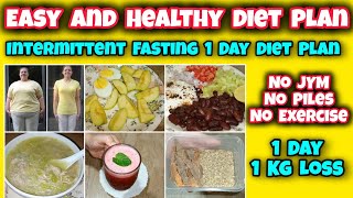 Weight loos diet Plan  Intermittent Fasting 3 Days 3 Kg Loos  Healthy Diet Plan Day 1 Diet Plan [upl. by Ellehsyt109]