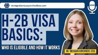 H2B Visa Basics Who Is Eligible And How It Works [upl. by Eiznil659]