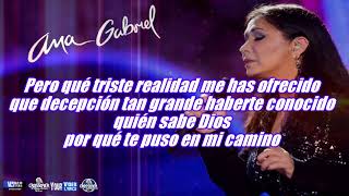 Me equivoqué Contigo Ana Gabriel Letra [upl. by Akselaw]