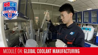 Module 04 Global Coolant Manufacturing [upl. by Diehl]