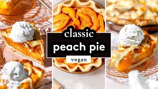 Classic Peach Pie with Fresh or Canned Peaches  dairy free vegan eggless recipe [upl. by Scandura599]