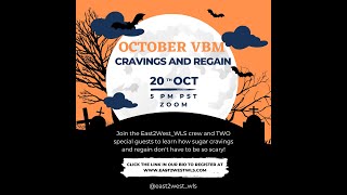 October VBM Cravings and Regain [upl. by Drain]