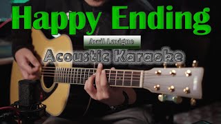 Avril Lavigne  Happy ending  Acoustic Karaoke  Guitar Cover [upl. by Namie511]