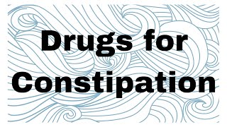 Drugs for Constipation  Gastrointestinal Tract GIT  Pharmacology [upl. by Latoya]