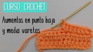 Crochet para principiantes Aumentos punto bajo y media vareta [upl. by Eldoree]