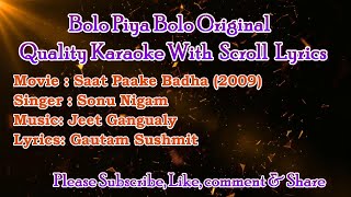 Bolo Piya Bolo Original Karaoke with Scroll Lyrics [upl. by Phaedra]