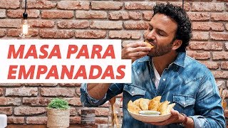 Masa para Empanadas fácil y con pocos ingredientes  ChefOropeza [upl. by Templas]