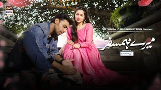 Mere HumSafar OST  Male Version  Hania Aamir  Farhan Saeed  ARY Digital [upl. by Eirot188]