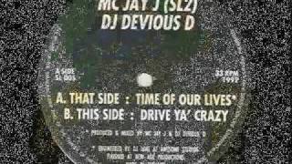 devious D amp Jay J  Drive Ya Crazy [upl. by Rockel]