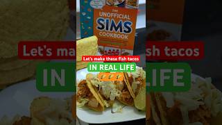 Learning how to make sims 4 fish tacos in real life thesims4 [upl. by Scevo571]