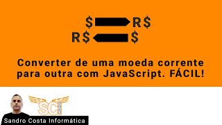 Aprenda a converter de uma moeda para outra em JavaScript FÁCIL [upl. by Casar986]