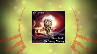 Timid Tombs  The Scaredy Mummy  Funny Friday  Humorous Pop Song  TNT Music [upl. by Sigismondo]