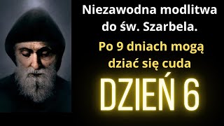 Nowenna do św Szarbela Wyprasza wiele łask Dzień 6 [upl. by Bernj666]