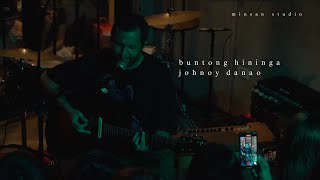 Johnoy Danao  Buntong Hininga  Live at Minsan Gig [upl. by Alis638]