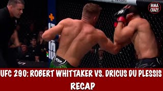 UFC 290 Robert Whittaker vs Dricus Du Plessis Recap [upl. by Dodwell346]