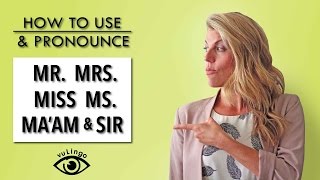 How to Use and pronounce Mr Mrs Miss amp Ms [upl. by Annoled]