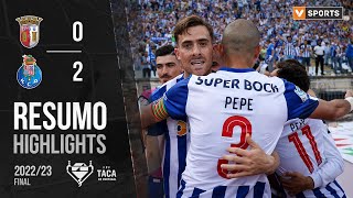 Highlights  Resumo SC Braga 02 FC Porto Taça de Portugal 2223 [upl. by Utley]