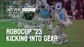 RoboCup 2023 Kicking Into Gear  Official Trailer  HTWK Robots [upl. by O'Meara]