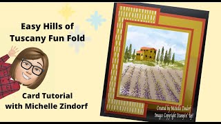 Easy Hills of Tuscany Fun Fold Card Tutorial with Michelle Zindorf [upl. by Daugherty]