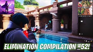 FORTNITE  ELIMINATION COMPILATION 52 [upl. by Danieu453]