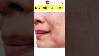 MYFAIR Cream  fairness cream [upl. by Glad371]