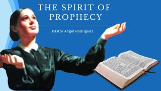 The Spirit of Prophecy [upl. by Pricilla]