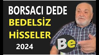 borsacıdede bedelsiz hisseler 2024 [upl. by Dionysus]