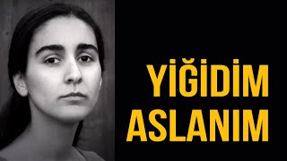 Yiğidim Aslanım  GONCA AKYAR [upl. by Lynch]