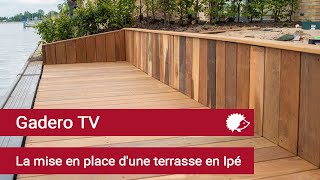 La mise en place dune terrasse en Ipé  Gadero France [upl. by Atniuqal]