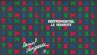 Daniel Vangarde  La poursuite Official Audio [upl. by Ahl573]