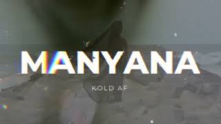 Kold Af  Manyana Remix DJ ALMOG A [upl. by Schreib]