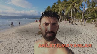 FİLİPİNLER  BORACAY ADASI  İLK GÜNÜMÜZ  ANLATILMAYANLAR [upl. by Nit591]