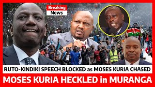 Kimeumana‼️MOSES KURIA CHASED as RUTOKINDIKI speech BLOCKED in MURANGA angry RESIDENTS refuse RUTO [upl. by Lihkin]