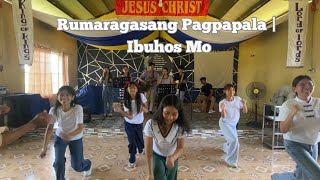 RUMARAGASANG PAGPAPALA  IBUHOS MO medley [upl. by Rainer]