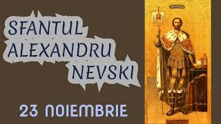 SFANTUL ALEXANDRU NEVSKI  23 noiembrie [upl. by Bocoj]