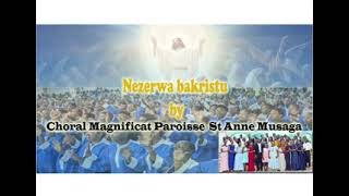 Nezerwa Bakristu de la choral Magnificat Paroisse Sainte Anne [upl. by Namialus]