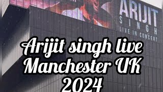 Arijit Singh live Manchester 2024 uk Co op live non stop hits by Arijit live concert by Arijit UK [upl. by Annayd882]