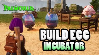 How to Build Egg Incubator in Palworld Best Method [upl. by Atiuqat]