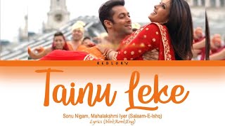 Tainu Leke  Salaameishq full song with lyrics in hindi english and romanised [upl. by Yendahc287]