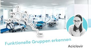 Funktionelle Gruppen erkennen am Beispiel von Aciclovir [upl. by Jeana]