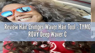 Review Hair Crimper Waver Hair Tool  TYMO ROVY Deep Waver Curling Iron Ionic Beach Waves Curling W [upl. by Burgwell757]