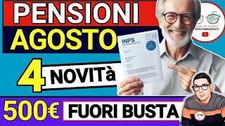 PENSIONI AGOSTO ➡ 4 NOVITÀ IN ARRIVO nel CEDOLINO  Bonus INPS 500€ ANTEPRIMA INVALIDI RIMBORSI 730 [upl. by Fahland]