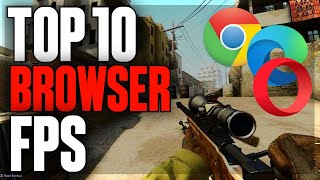 TOP 10 FREE BROWSER FPS GAMES NO DOWNLOAD [upl. by Maddis]